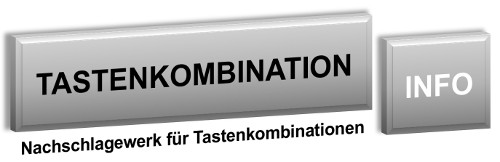 Tastenkombinationen und Shortcuts